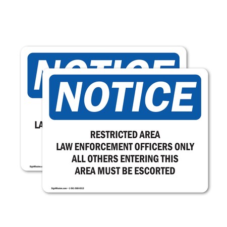 Signmission Restricted Area Law Enforcement Officers OSHA Notice Sign, Vinyl Decal, 7in W x 5in L, 2PK OS-2PACK-NS-D-57-L-18079